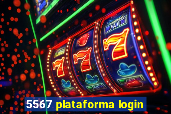 5567 plataforma login